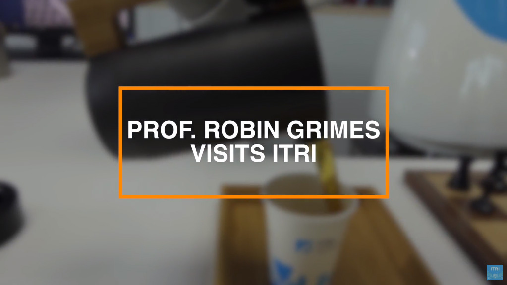 Prof. Robin Grimes Visits ITRI